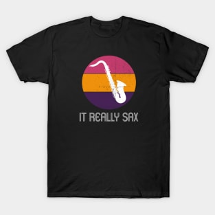 It really sax T-Shirt